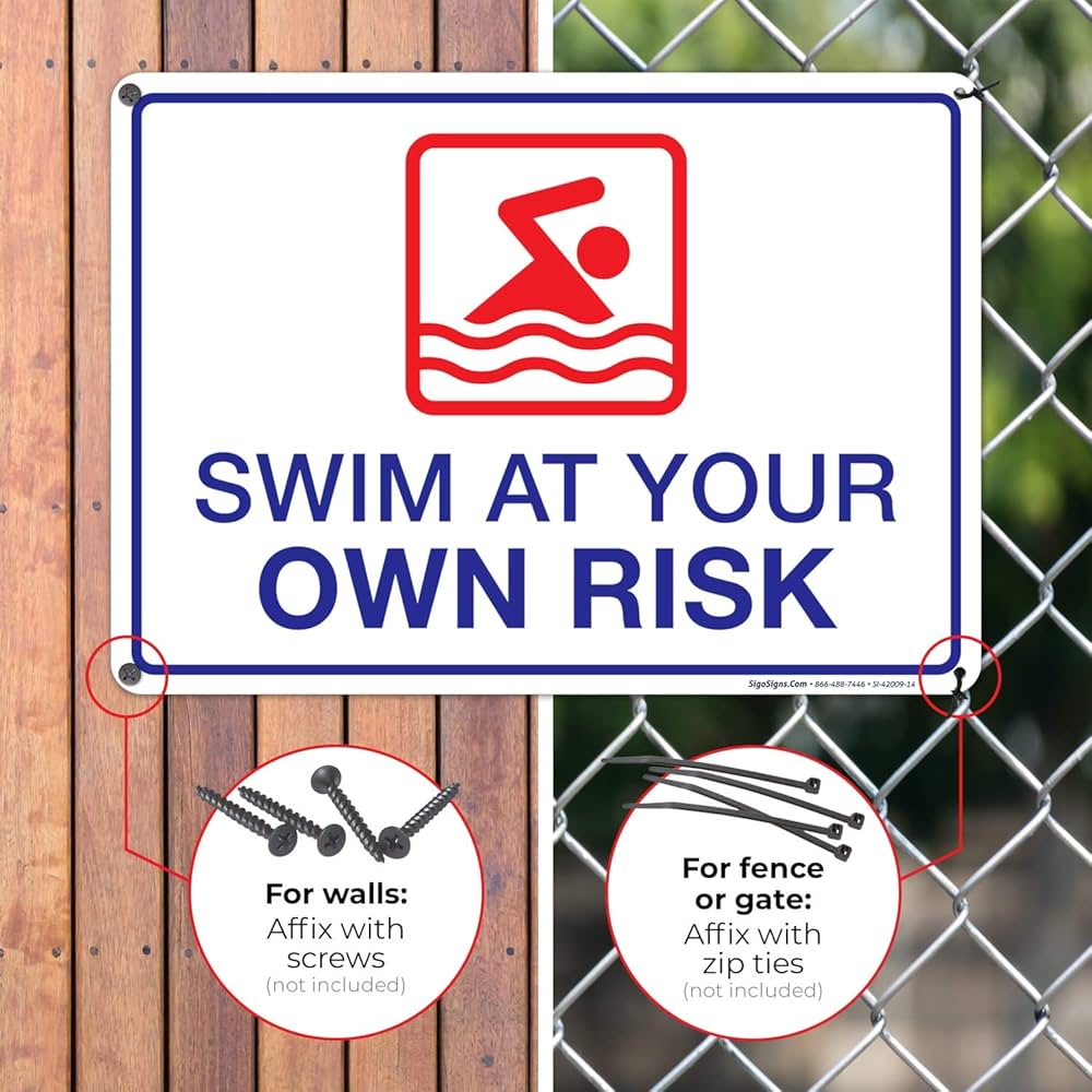 Pool Signs For Outside Warning Swim At Your Own Risk Sign, 10x14 Inches, Rust Free .040 Aluminum, Fade Resistant, Made In USA By My Sign Center Pool Accesories