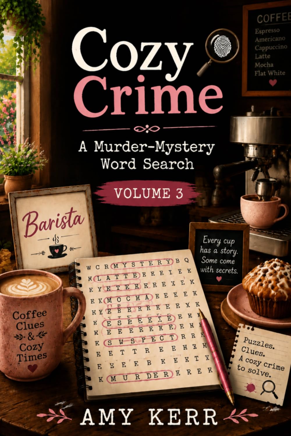 Cozy Crime: A Murder-Mystery Word Search Volume 3