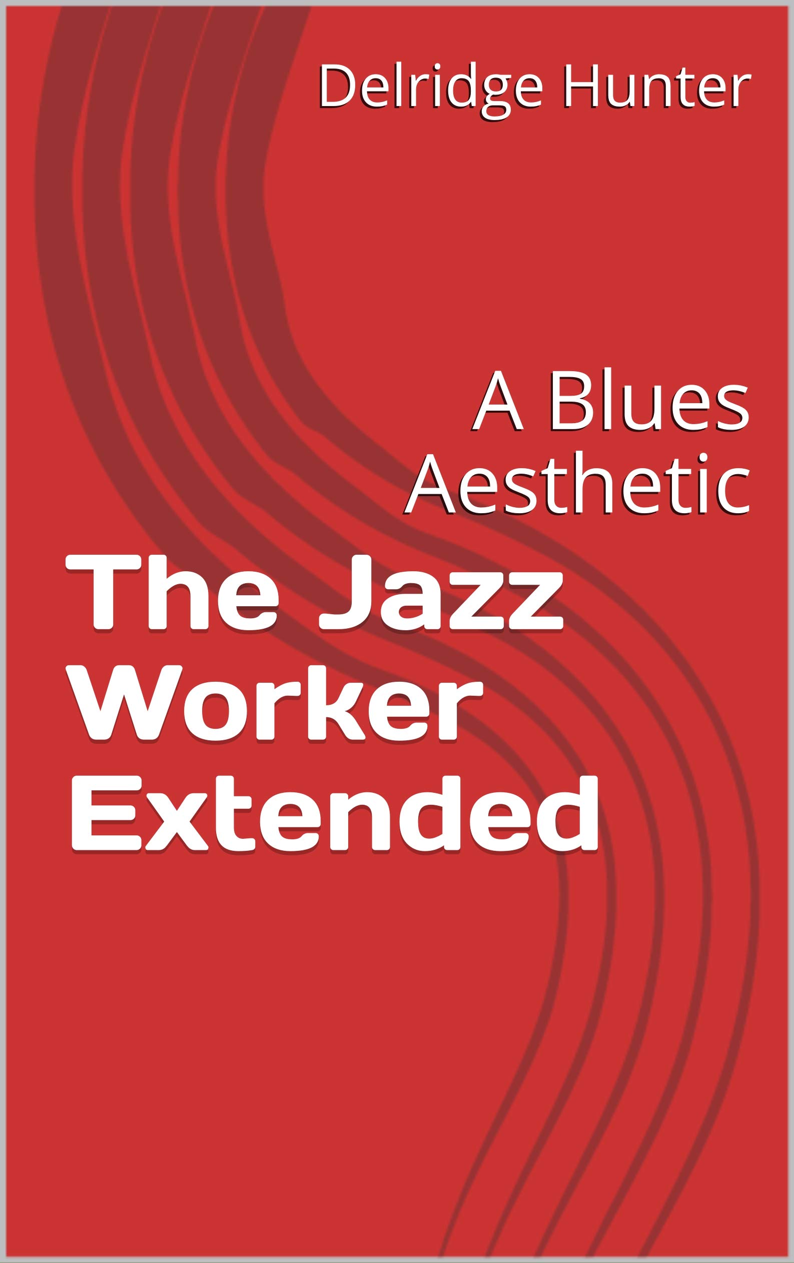The Jazz Worker Extended Blues Aesthetic lecture soirée vinyle