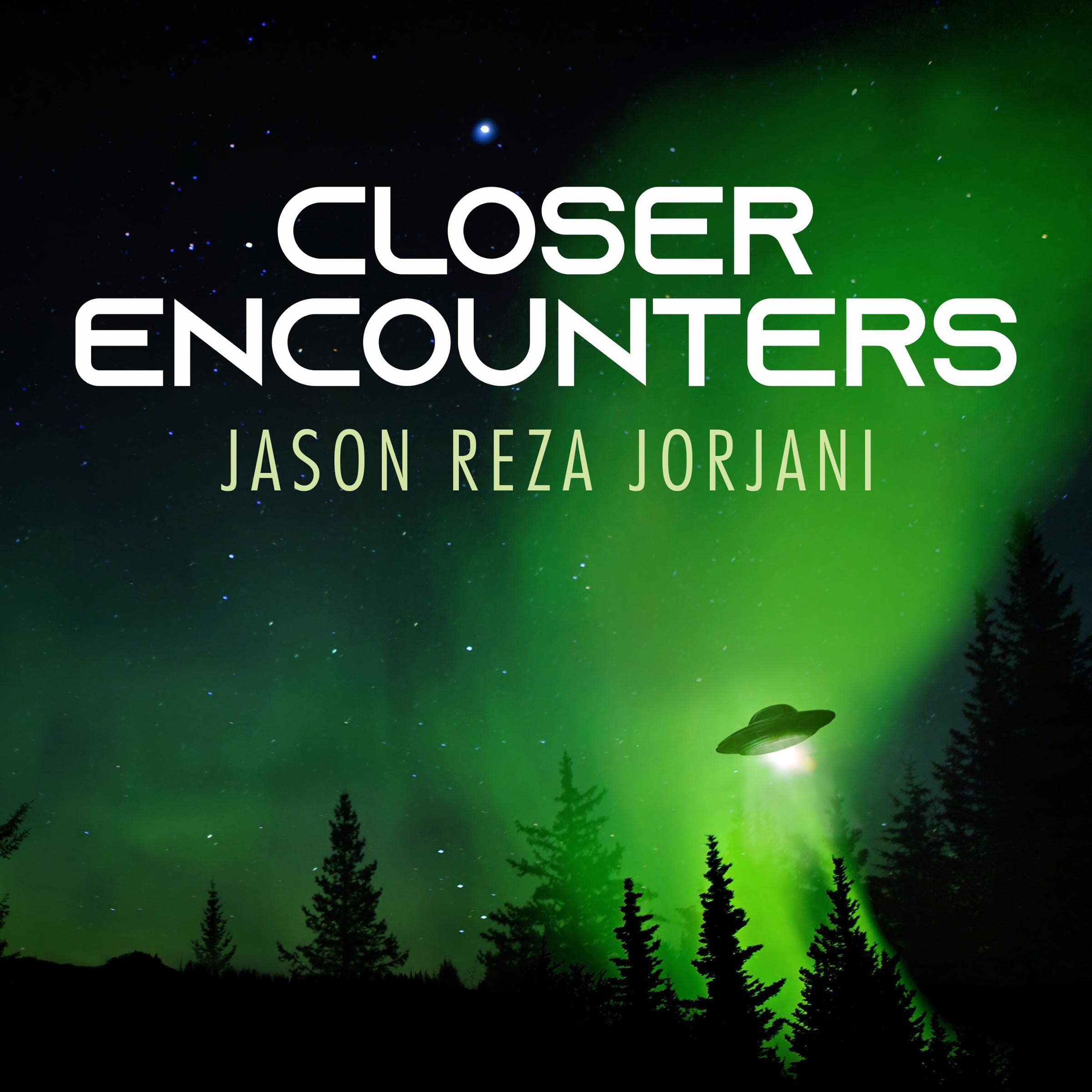 Closer Encounters