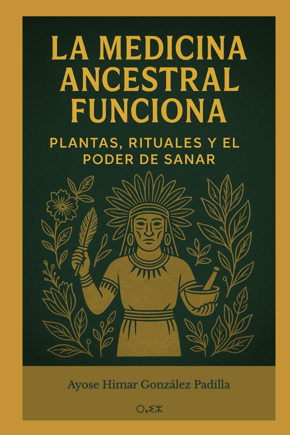 LA MEDICINA ANCESTRAL FUNCIONA: PLANTAS, RITUALES Y EL PODER DE SANAR