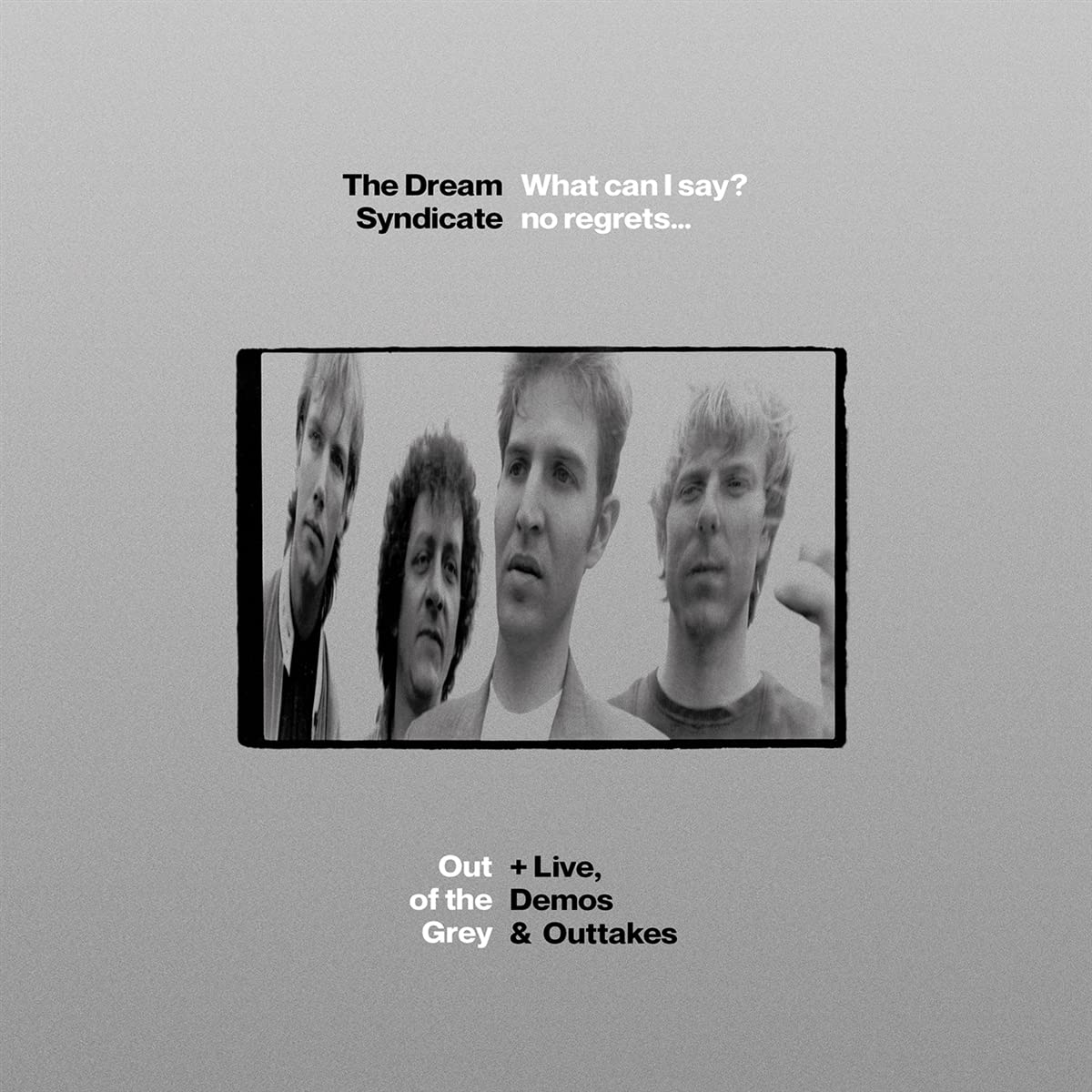 The Dream Syndicate - What Can I Say? No Regrets.