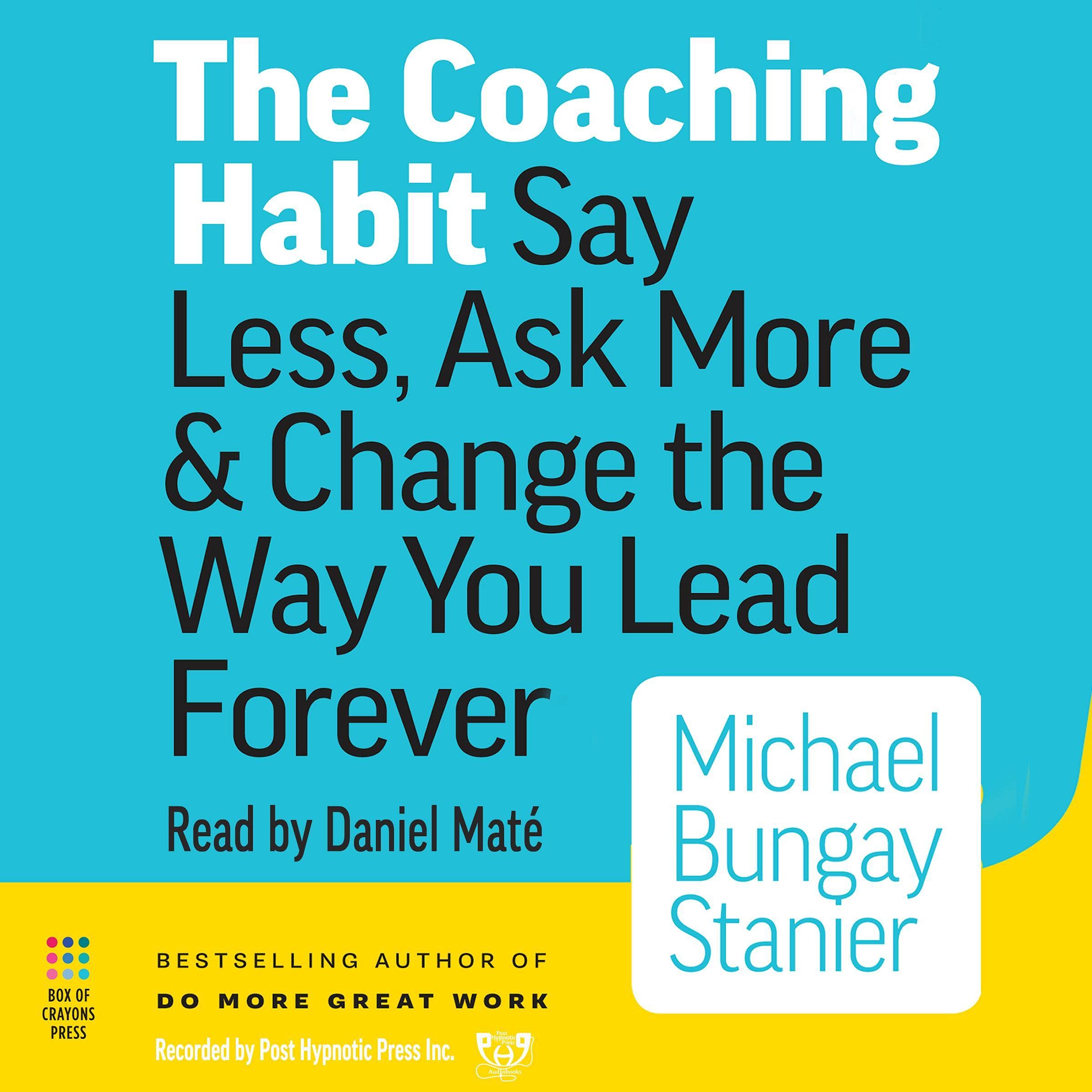 The Coaching Habit