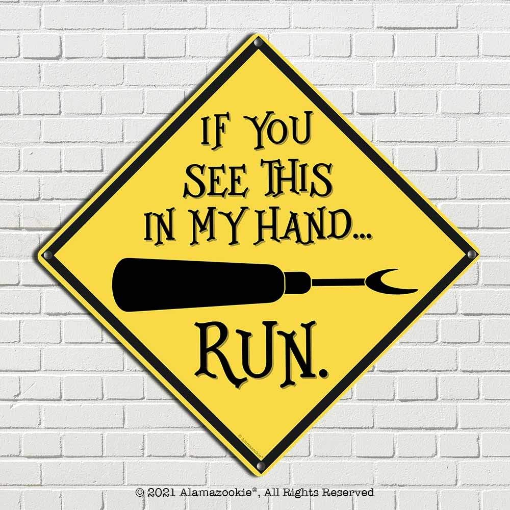 Funny Sewing Room Decor, 11.5 x 11.5 Inch Aluminum Sign with Seam Ripper, If You See Me with This Run, Gifts for Quilter, Seamstress, Tailor, Dressmaker AL-1212-RK3257