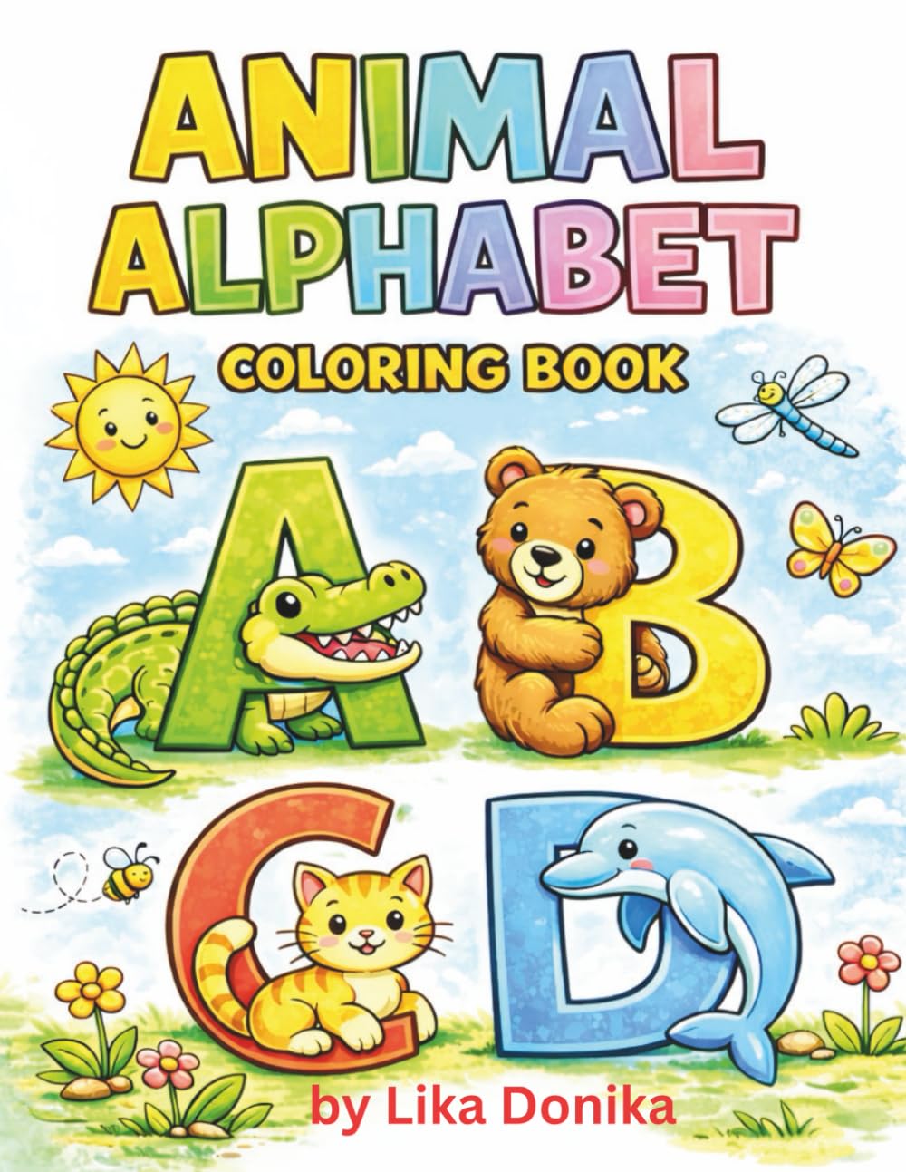 ABC Animals: Fun Coloring Book for Children: “Alphabet Animals Coloring Book: Fun and Educational Activity for Kids”