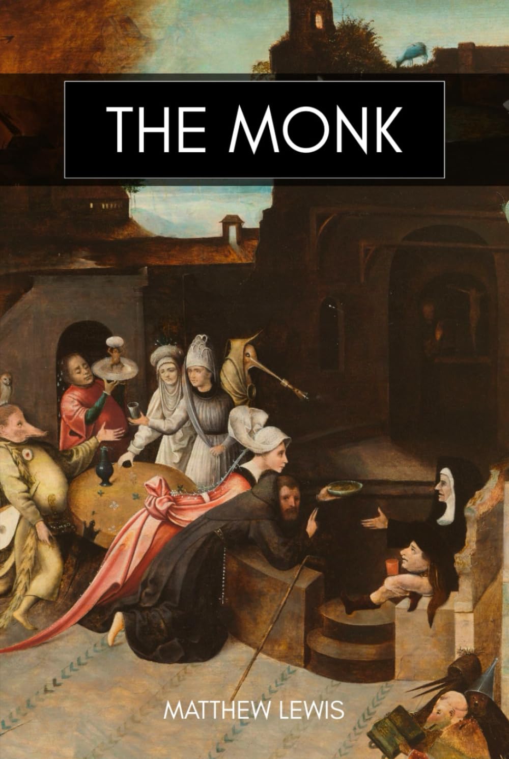 The Monk: The 1796 Classic of Dark Romance and Gothic Horror