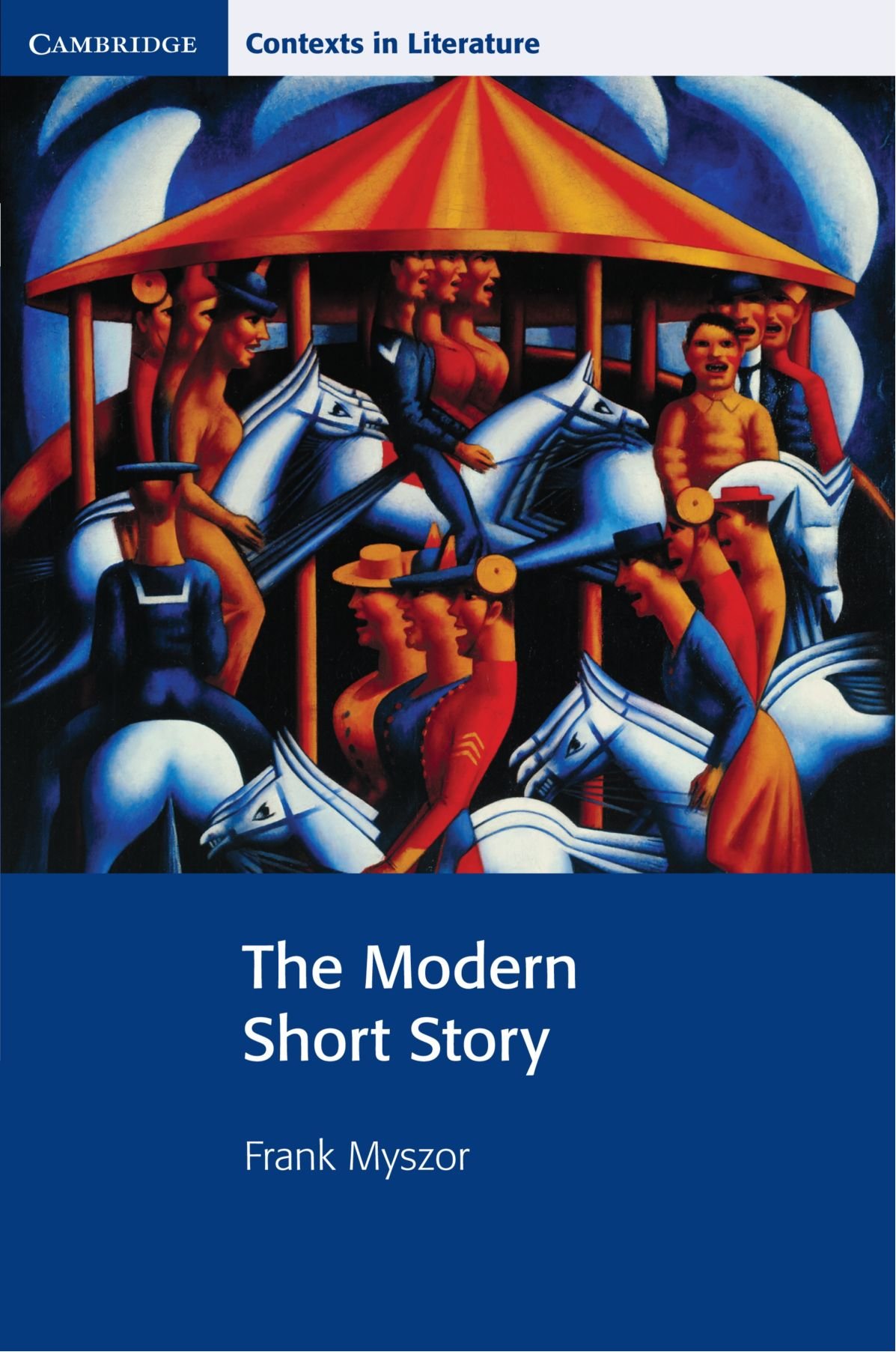 The Modern Short Story (Cambridge Contexts in Literature).by Myszor New<|