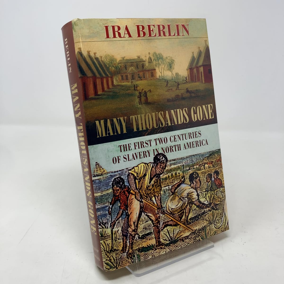Many Thousands Gone: The First Two Centuries of Slavery in North America
