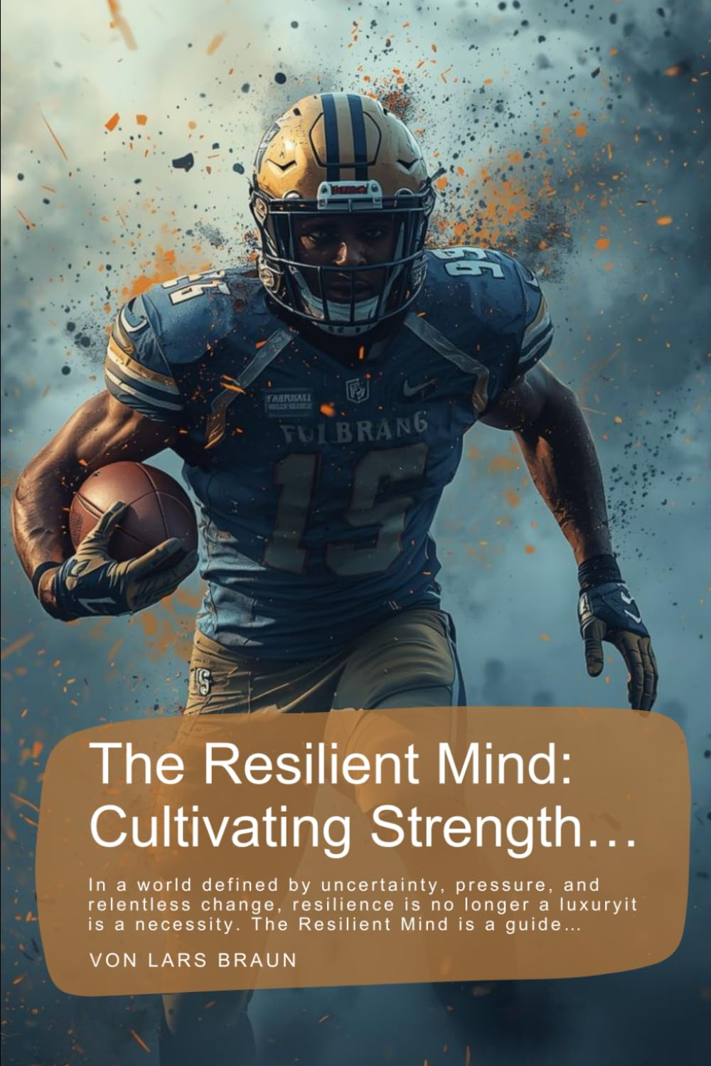 The Resilient Mind: Cultivating Strength…: In a world defined by uncertainty, pressure, and relentless change, resilience is no longer a luxuryit is a necessity. The Resilient Mind is a guide…