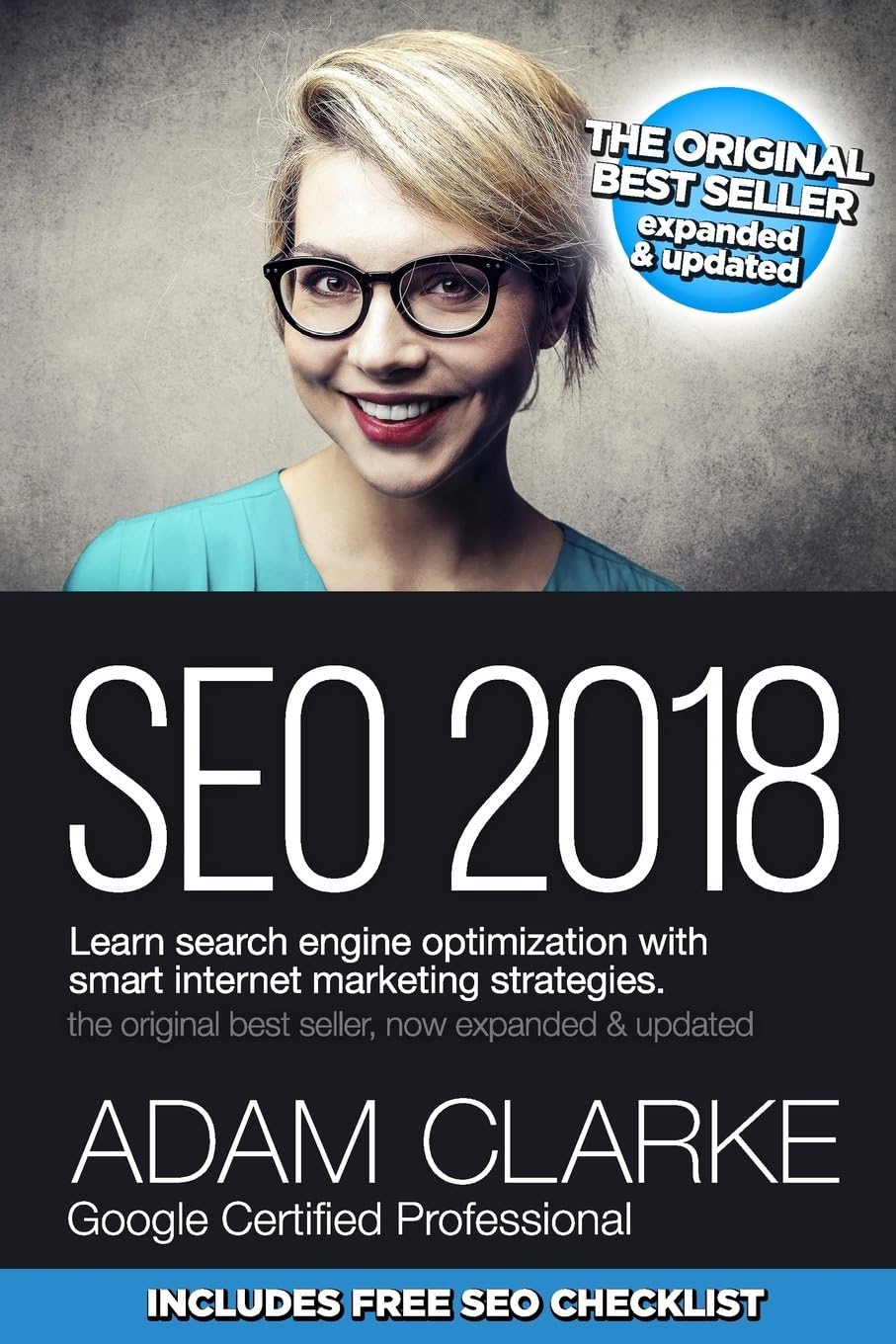 SEO 2018 Learn Search Engine Optimization With Smart Internet Marketing Strateg: Learn SEO with smart internet marketing strategies Paperback โ 31 Oct. 2017