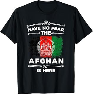 Afghanistan Flag Tshirt Have No Fear Afghan Is Here Afghani T-Shirt
