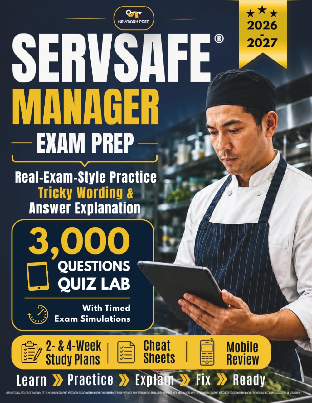 SERVSAFE® MANAGER EXAM PREP: Real Exam Questions, Tricky Wording Practice, Cheat Sheets, and 2- & 4-Week Study Plans With Short Lessons, Mobile Review, and Answer Explanations