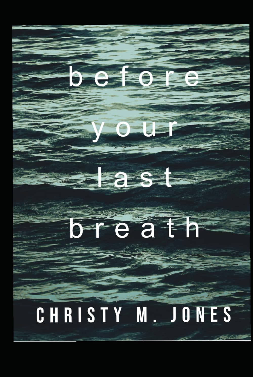Before Your Last Breath