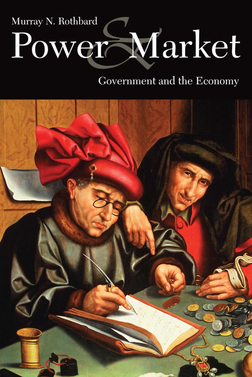 Power & Market: Government and the Economy
