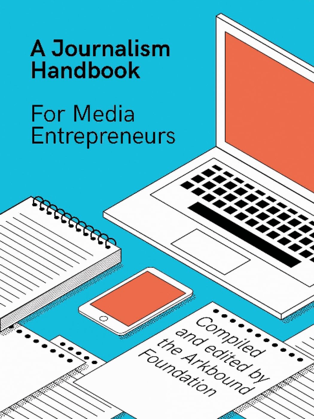 A Journalism Handbook for Media Entrepreneurs