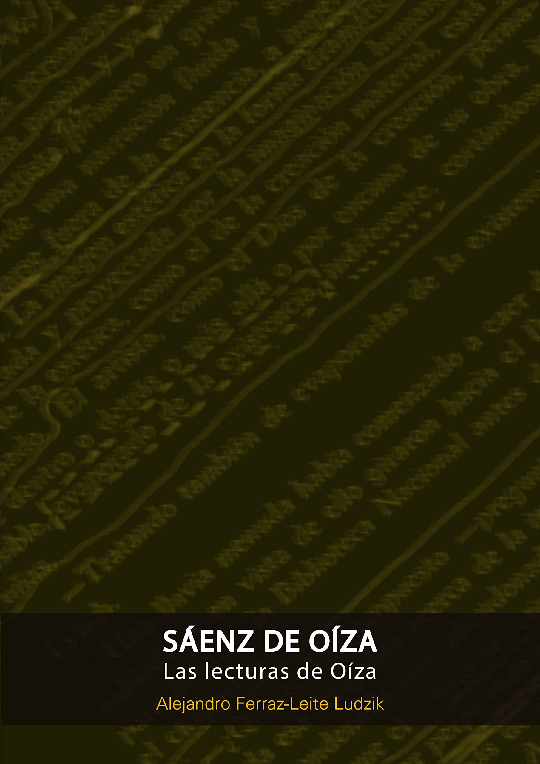 Las lecturas de Oiza livre espagnol sur l'architecture de Francisco Javier Sáenz de Oiza