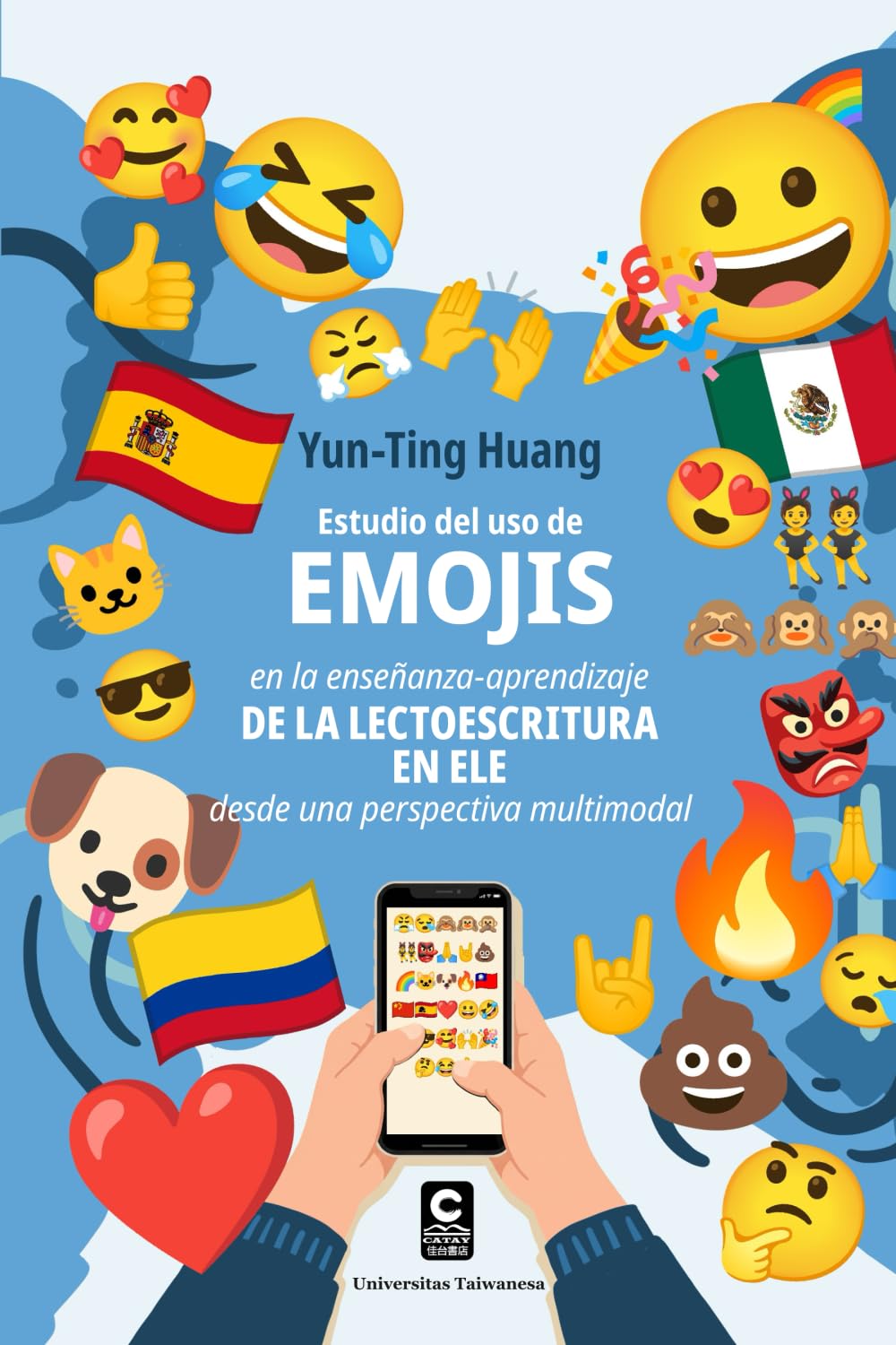 Estudio del uso de emojis en la enseñanza-aprendizaje de la lectoescritura en ELE desde una perspectiva multimodal (Universitas Taiwanesa)