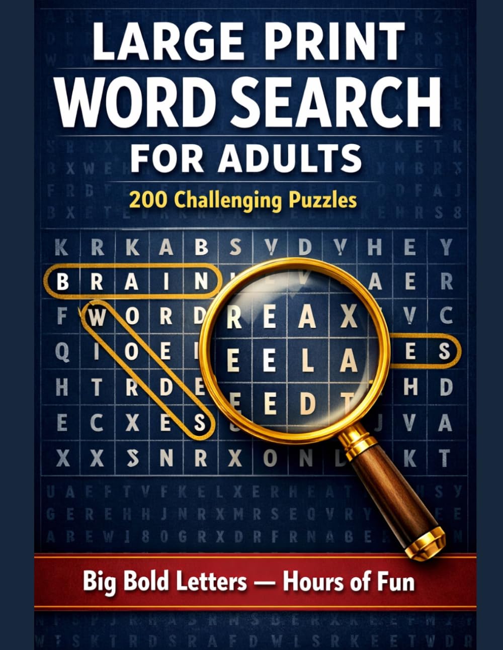 Word Search for Adults: 200 Challenging Puzzles for Seniors and Adults — Big Bold Letters, Hours of Brain-Boosting Fun