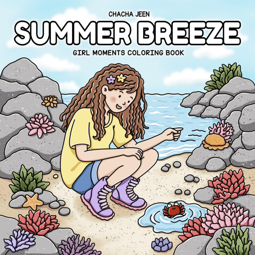 Summer Breeze: Girl Moments Coloring Book for Adults & Teens Featuring Adorable Summer Days, Relaxing Outdoor Fun, and Sweet Seaside Adventures (Little Joys Coloring)