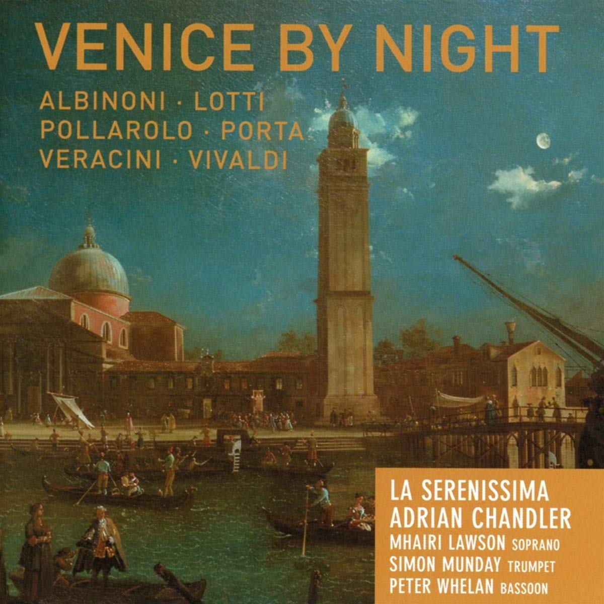 Venice By Night - Albinoni, Lotti, Pollarolo, Porta, Veracini, Vivaldi