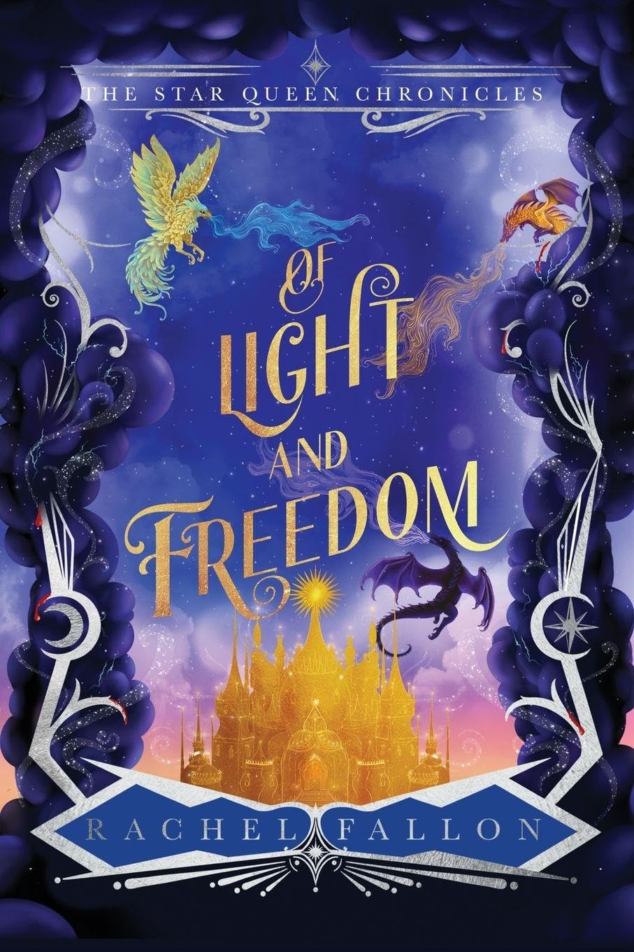 Of Light and Freedom: 2 (The Star Queen Chronicles)
