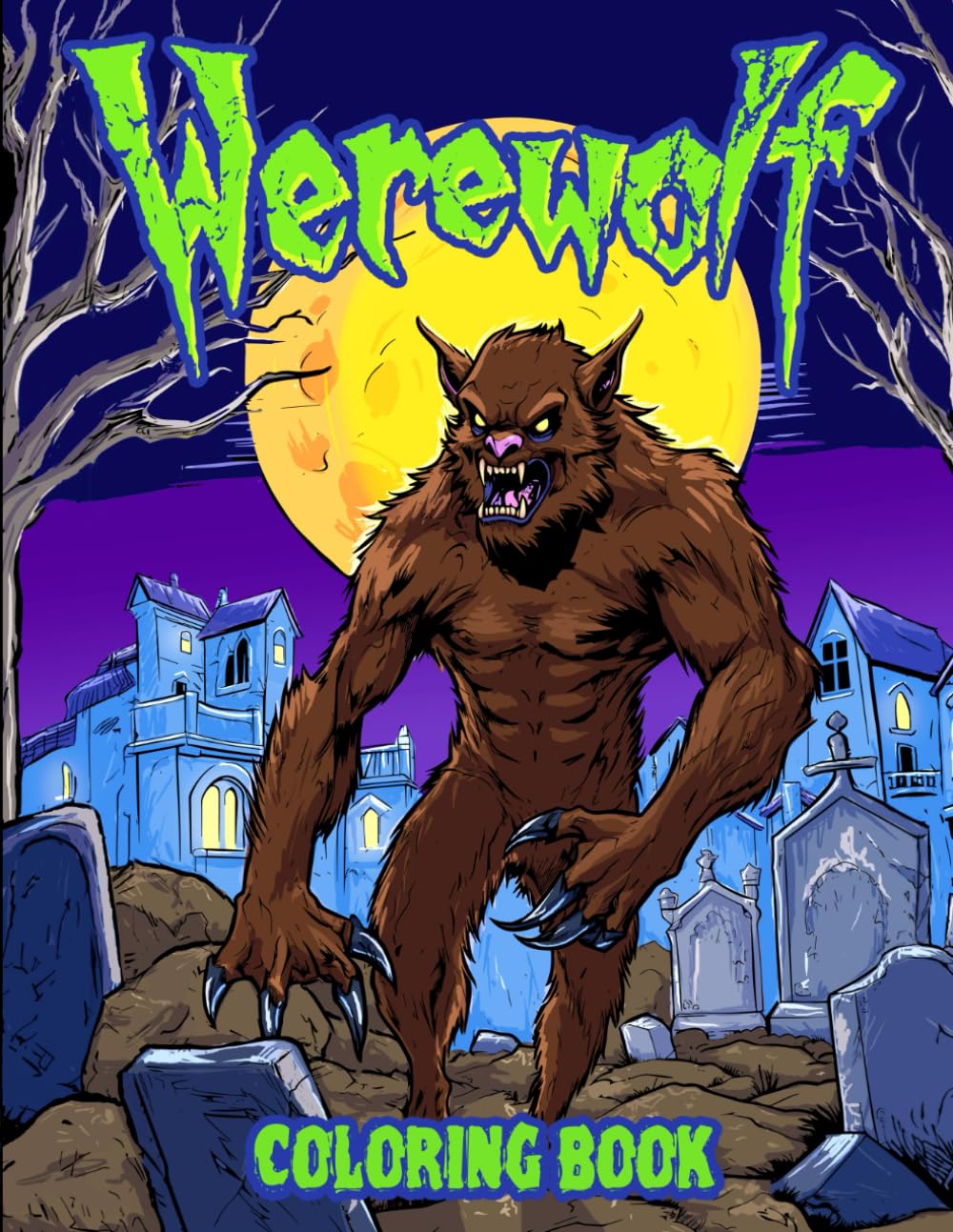 Werewolf Coloring Book: Over 45 horror and fantasy illustrations of loup-garou, werewolves and dogmen to color