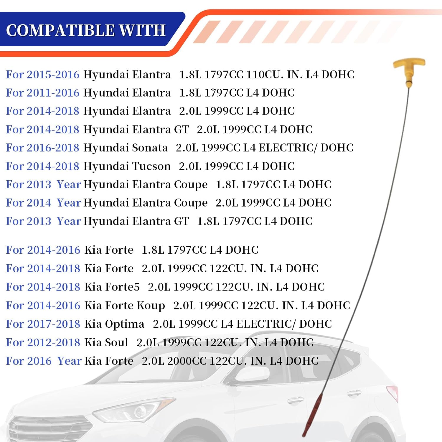 Engine Oil Level Dipstick Compatible with Hyundai 2011-2018 Elantra, Sonata, Tucson, for 2012-2018 Kia Forte, Forte5, Forte Koup, Optima, Soul Replaces# 26611-2E021