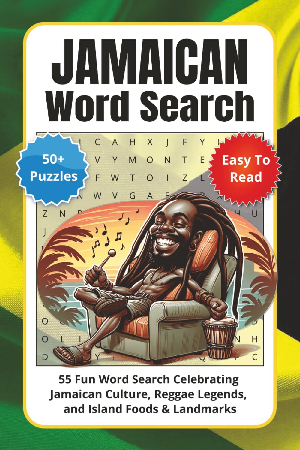 Jamaican Word Search Puzzle Book: 55 Fun Word Search Celebrating Jamaican Culture, Reggae Legends, and Island Foods & Landmarks