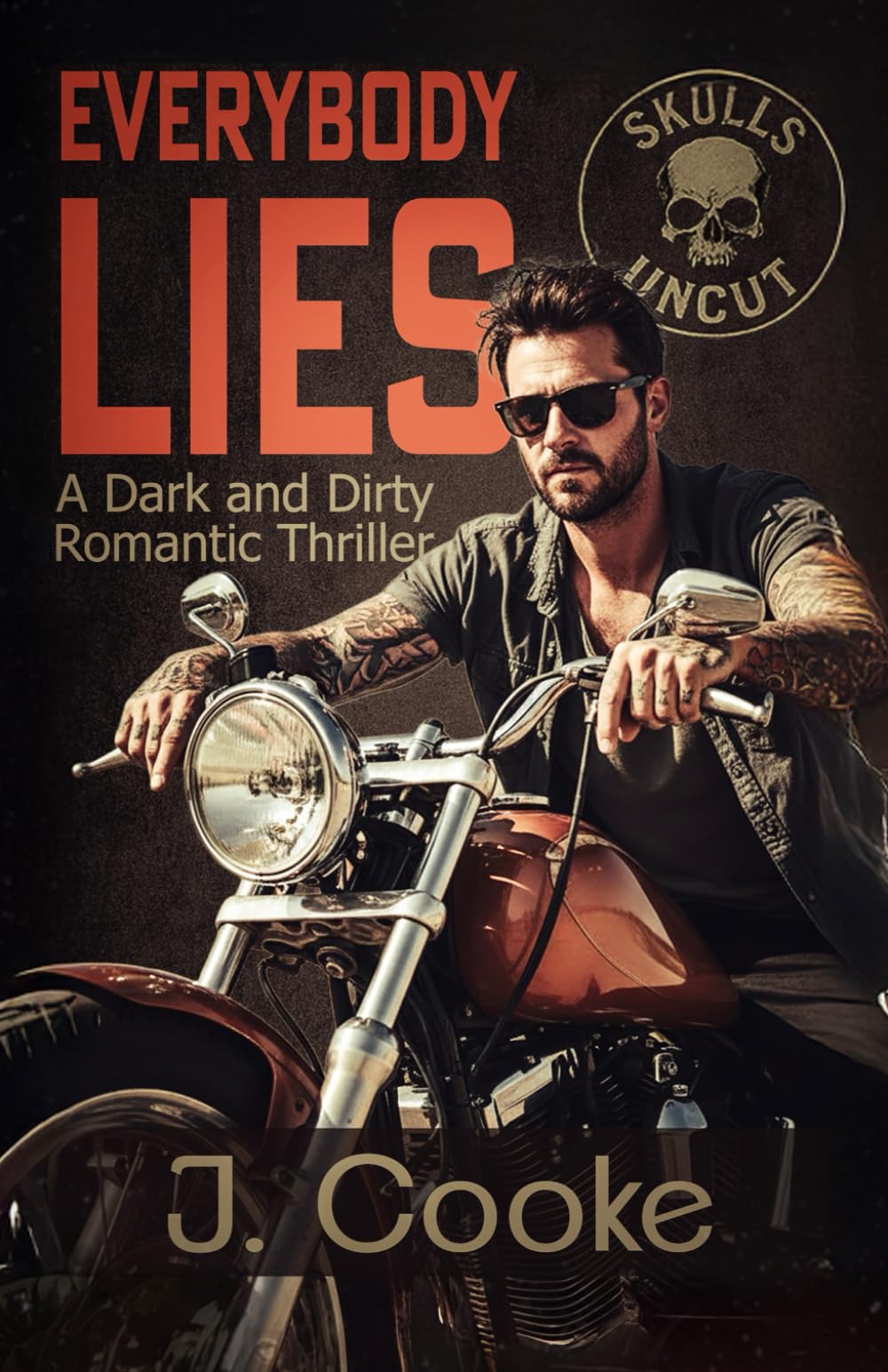 Everybody Lies: A Dark and Dirty Romantic Thriller