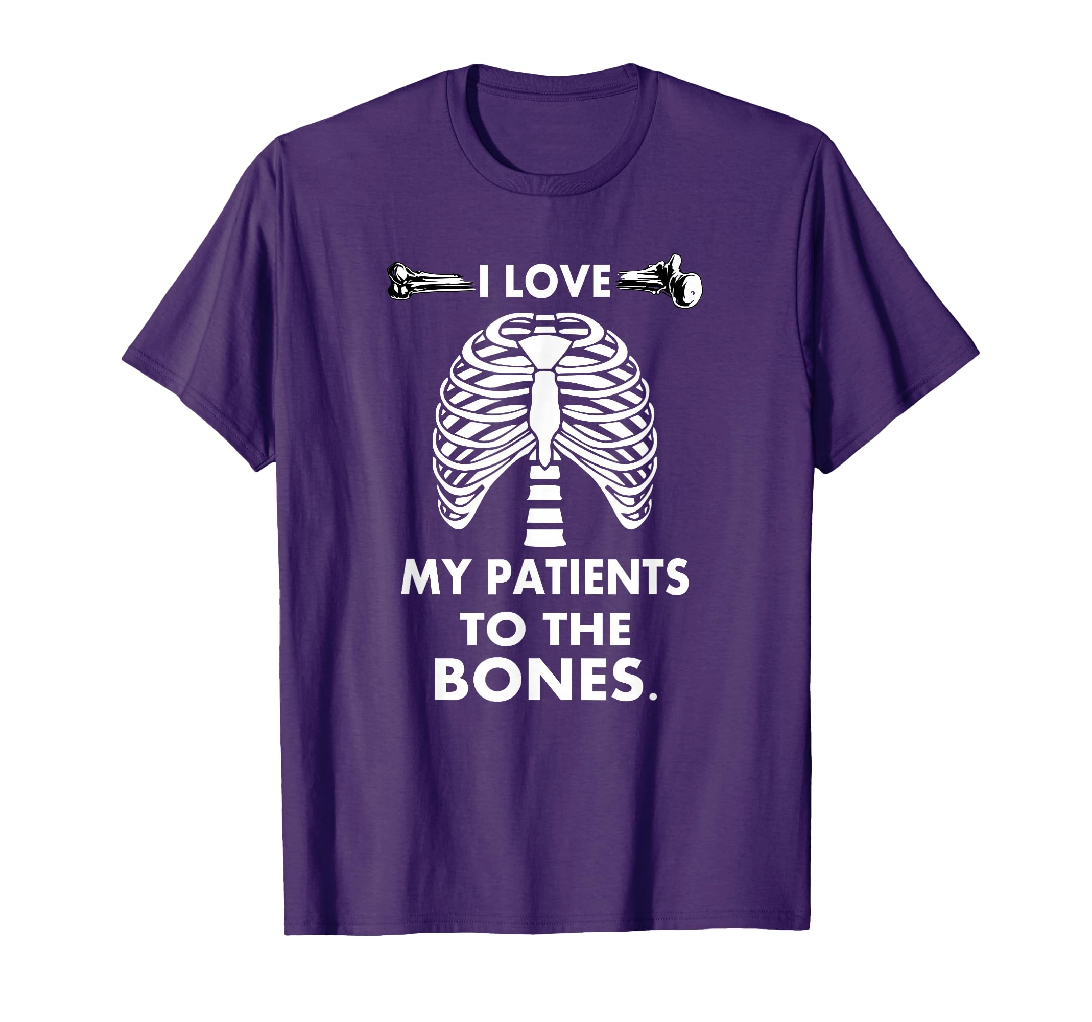 Funny Chiropractor Gift TShirt Love My Patients To The Bones T-Shirt