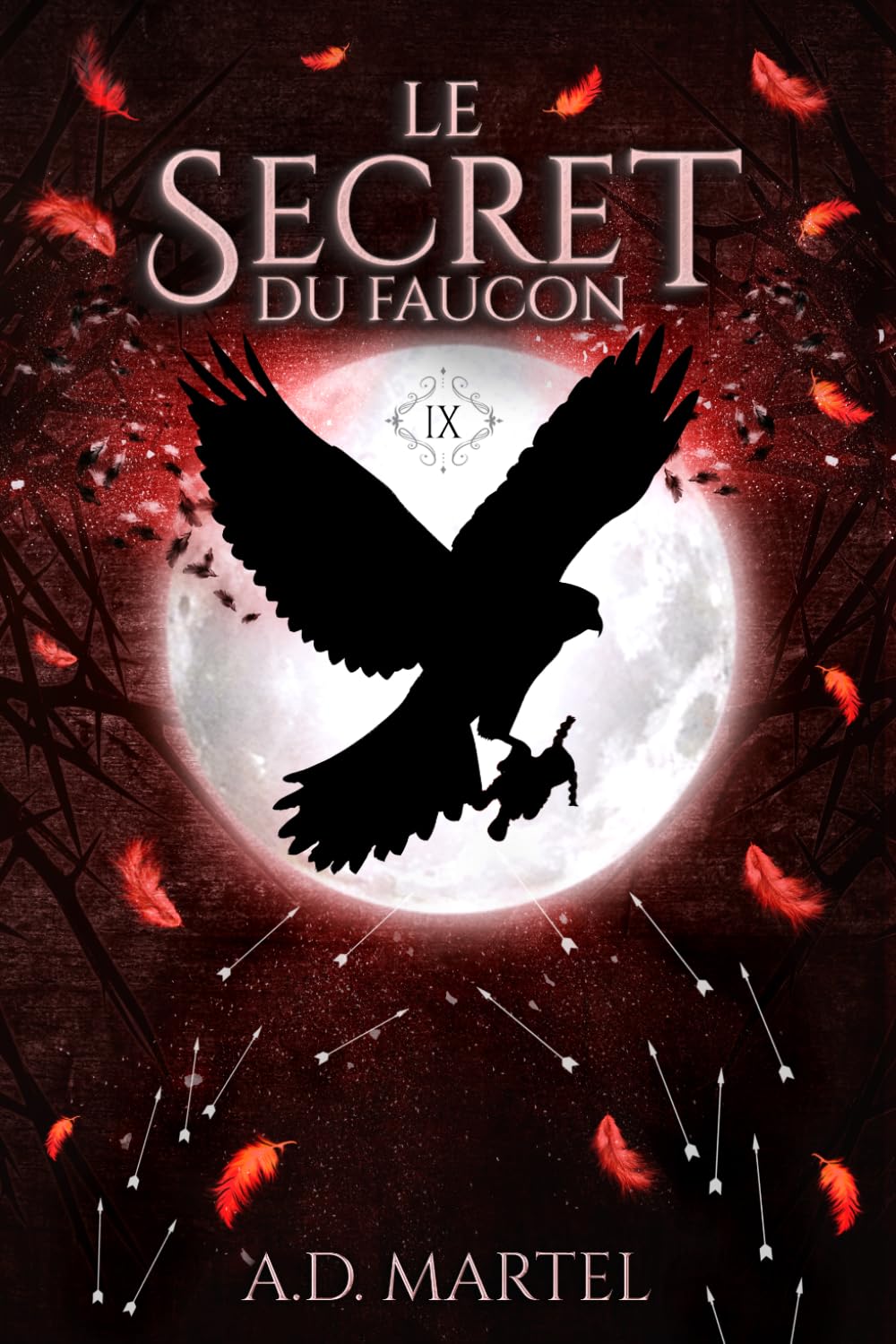 Le Secret du Faucon: Tome 9