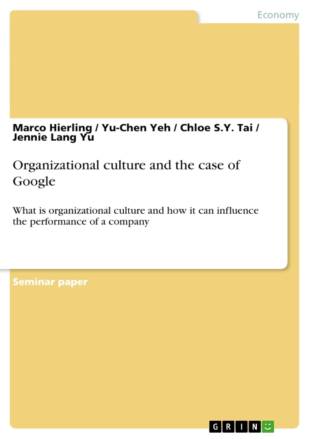 Amazon Organizational culture and the case of Google What is