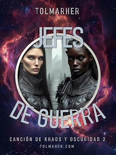 Jefes de Guerra (Canción de Khaos y Oscuridad nº 2)