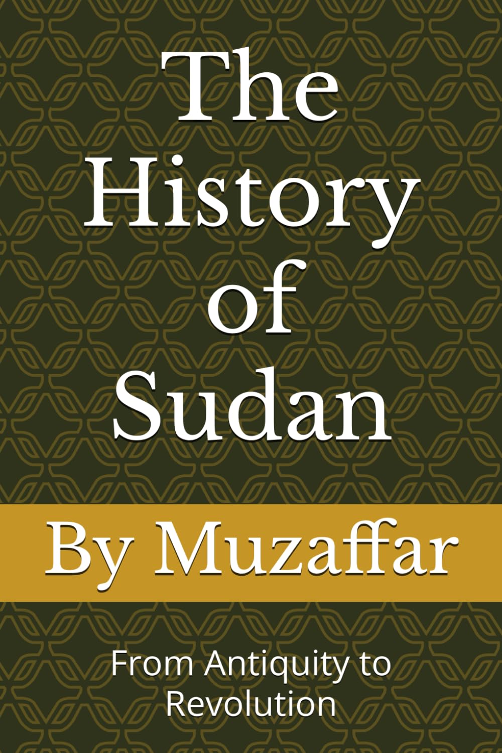 The History of Sudan: From Antiquity to Revolution