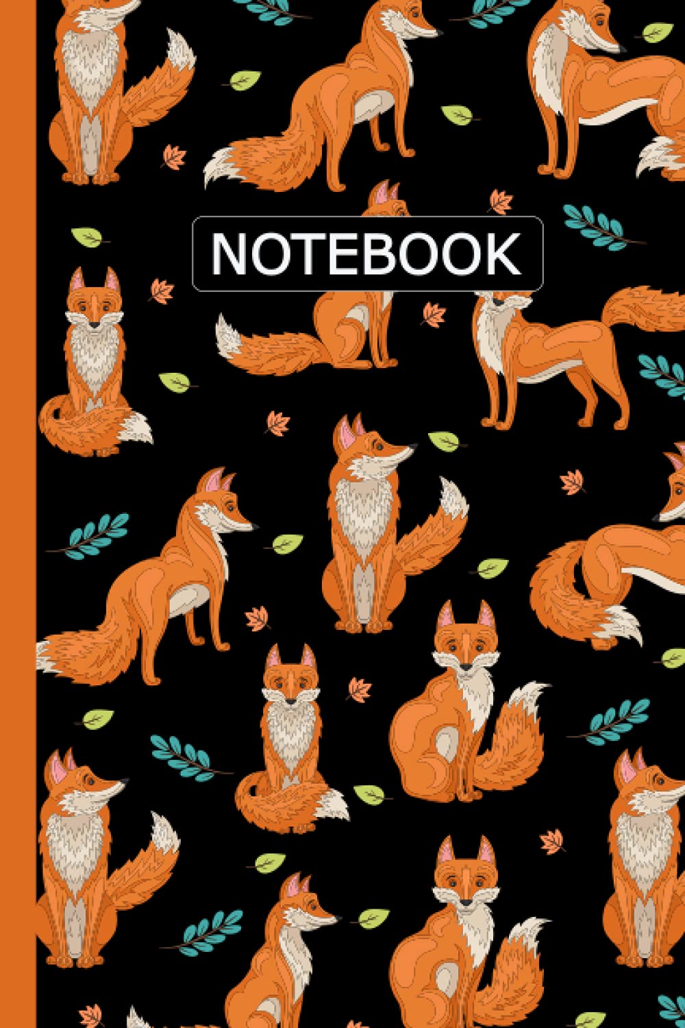 Fox Notebook: Fox Lovers Blank Lined Journal Notebook for Men Women Girls and Kids Gifts