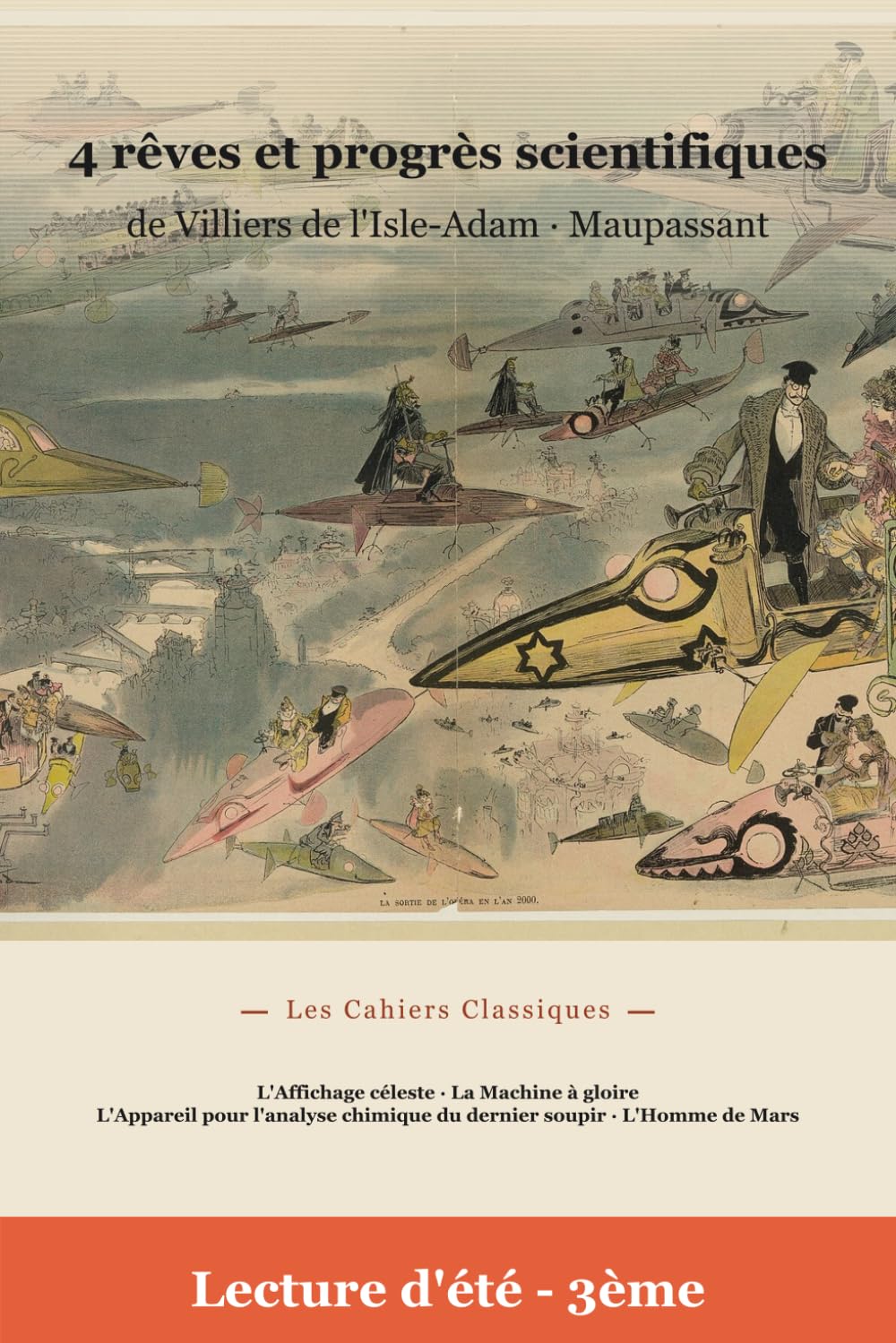 Lectures de l'été Spécial 3e - Rêves et progrès scientifiques (Édition annotée)