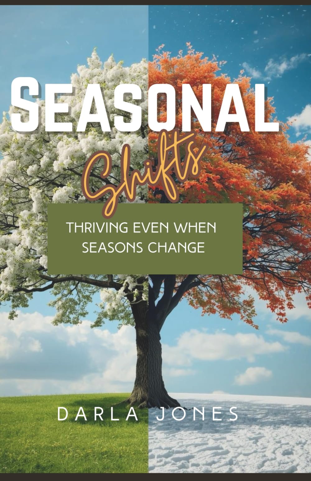 Seasonal Shifts: Thriving Even When Seasons Change