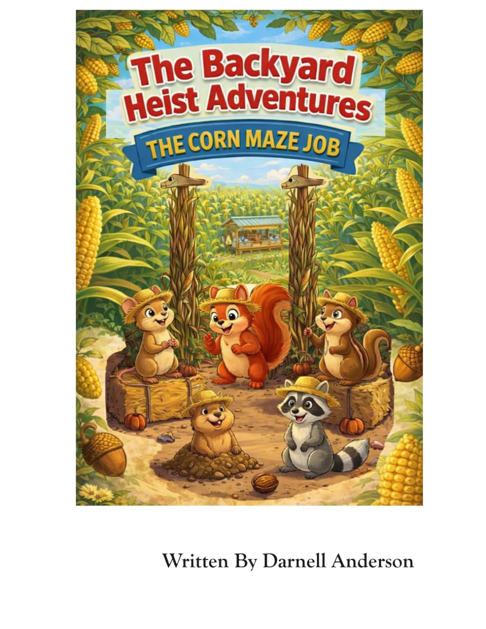 The Corn Maze Job (The Backyard Heist Adventures)