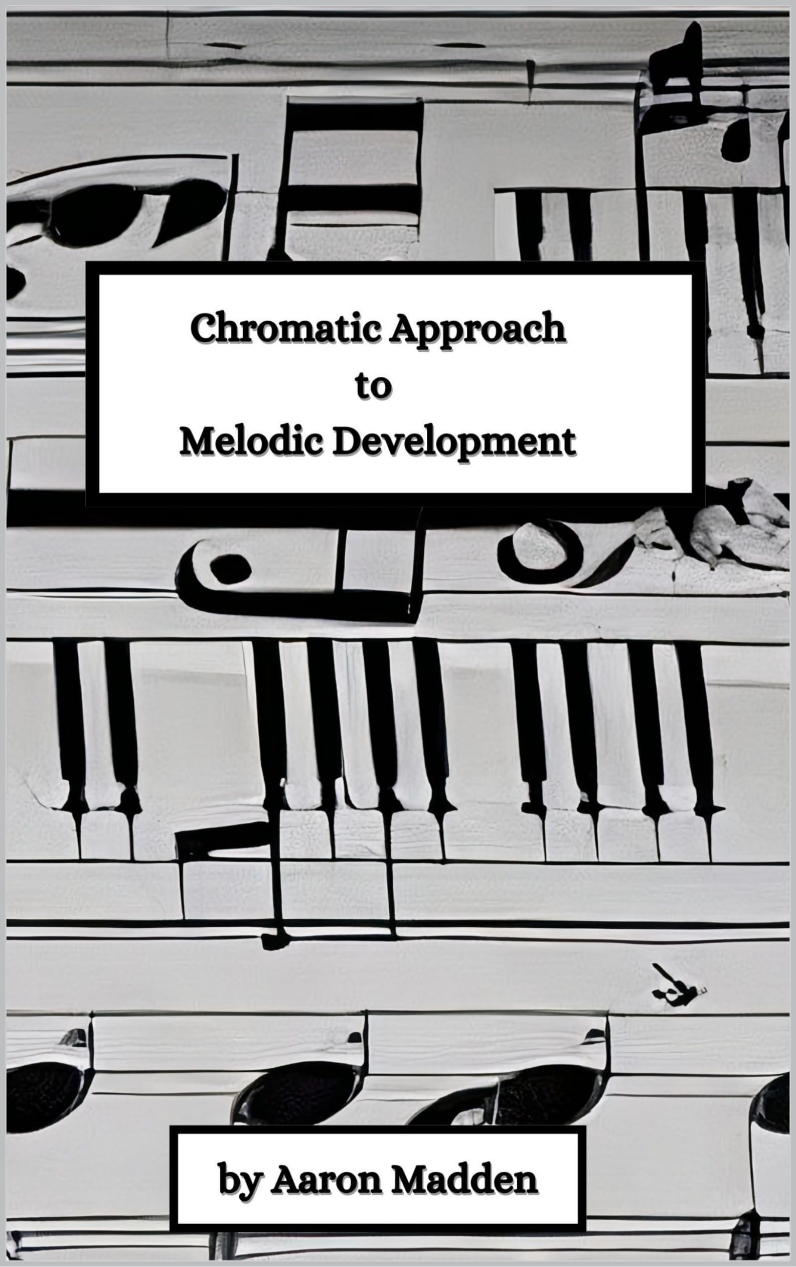 Chromatic Approach to Melodic Development méthode jazz improvisation théorie musicale