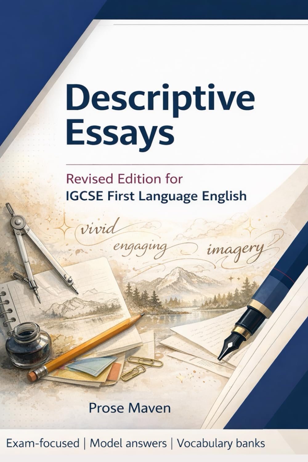 Descriptive Essays | Exam-Focused Guidance for IGCSE First Language English | Paper 2 | IGCSE Coursework | A Structured Guide to Descriptive Writing: ... FLE (Advanced Writing Techniques Series)