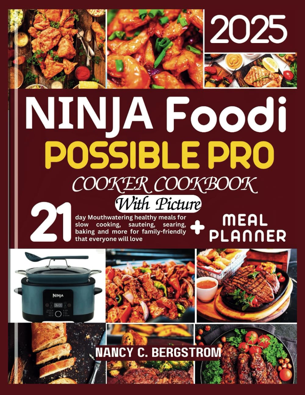 Ninja Foodi Possible Pro Cooker Cookbook: 21-day Mouthwatering healthy meals for slow cooking, sauteing, searing, baking and more for family-friendly ... love (The Ninja Cookbook Collection Series)