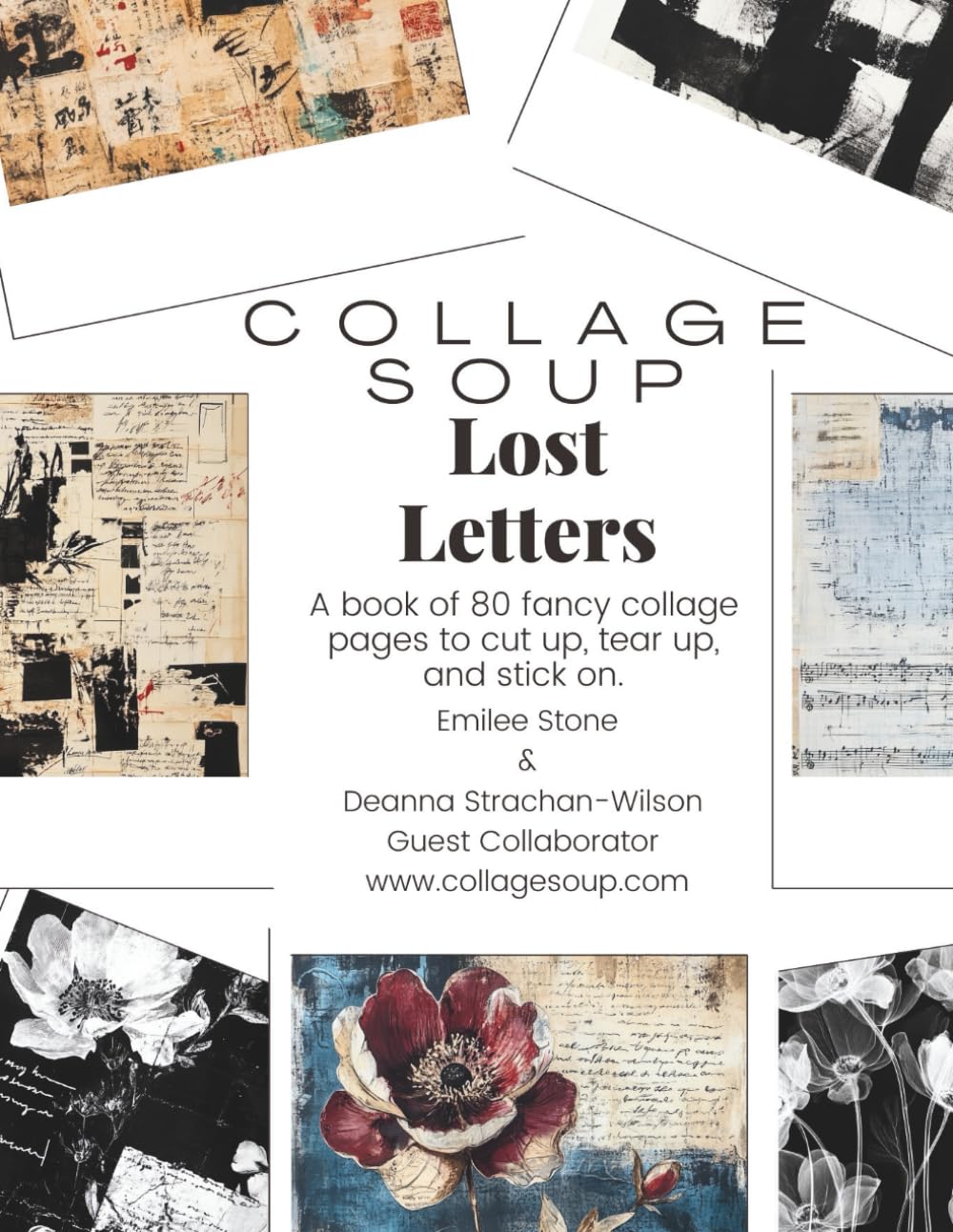Lost Letters by Collage Soup | Collage Book of Asemic writing and mixed media art: A romantic collection of abstract collage papers to cut up, tear up and stick on      Paperback – October 18, 2025
