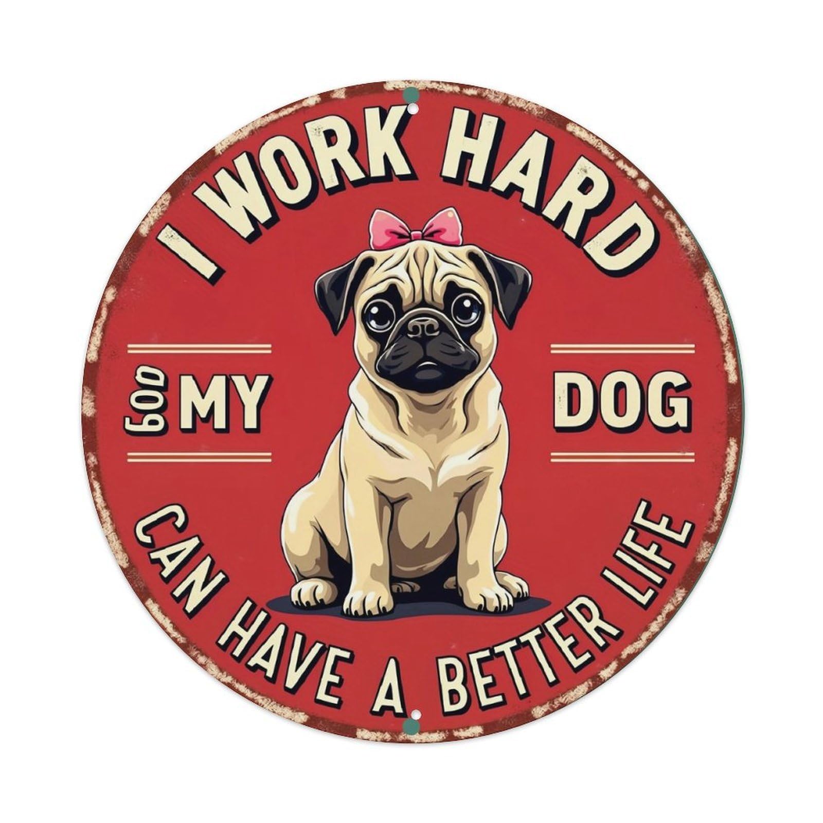 Jdyansheng Vintage Pug Dog Work Hard Better Life Tin Sign Metal Poster Metal Signs For Home Man Cave Bar Cafe Kitchen Laundry Room Wall Decorations 8X8 Inches