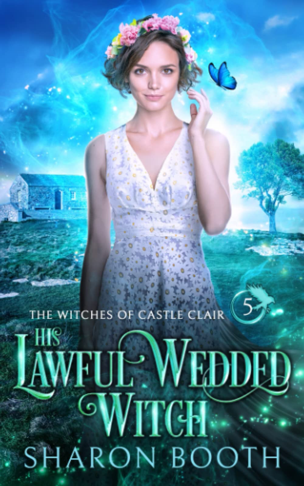 His Lawful Wedded Witch (The Witches of Castle Clair)