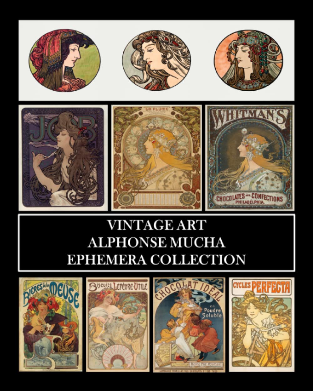 Vintage Art: Alphonse Mucha Ephemera Collection: Art Nouveau Prints and Collage Sheets for Framing, Decoupage, Junk Journals and Scrapbooking      Paperback – July 20, 2022