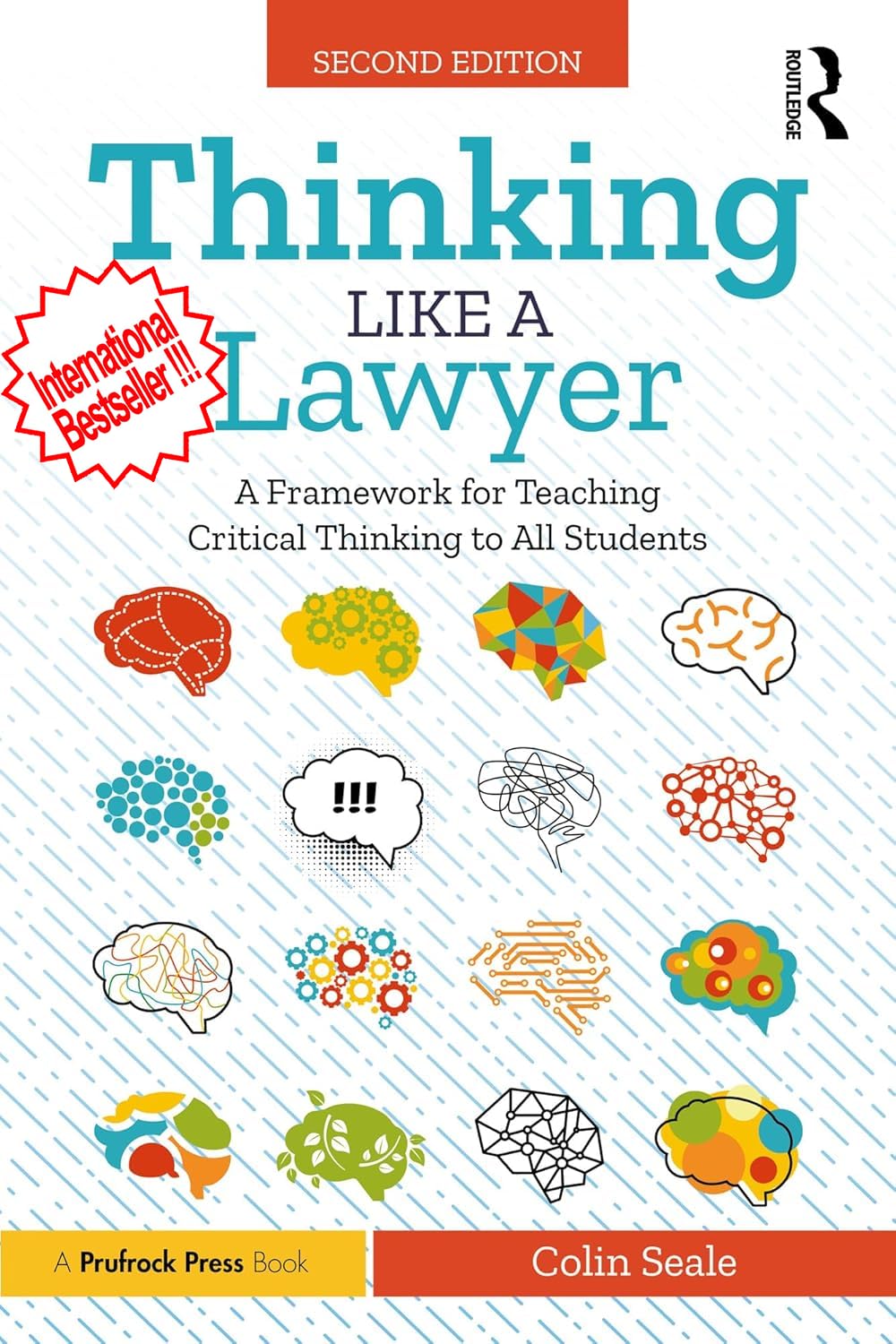 Thinking Like a Lawyer : A Framework for Teaching Critical Thinking to All Students
