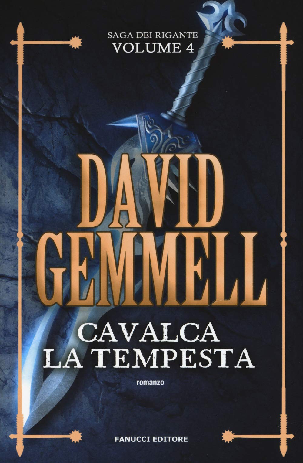 Cavalca La Tempesta. La Saga Dei Rigante (Vol. 4) - 4