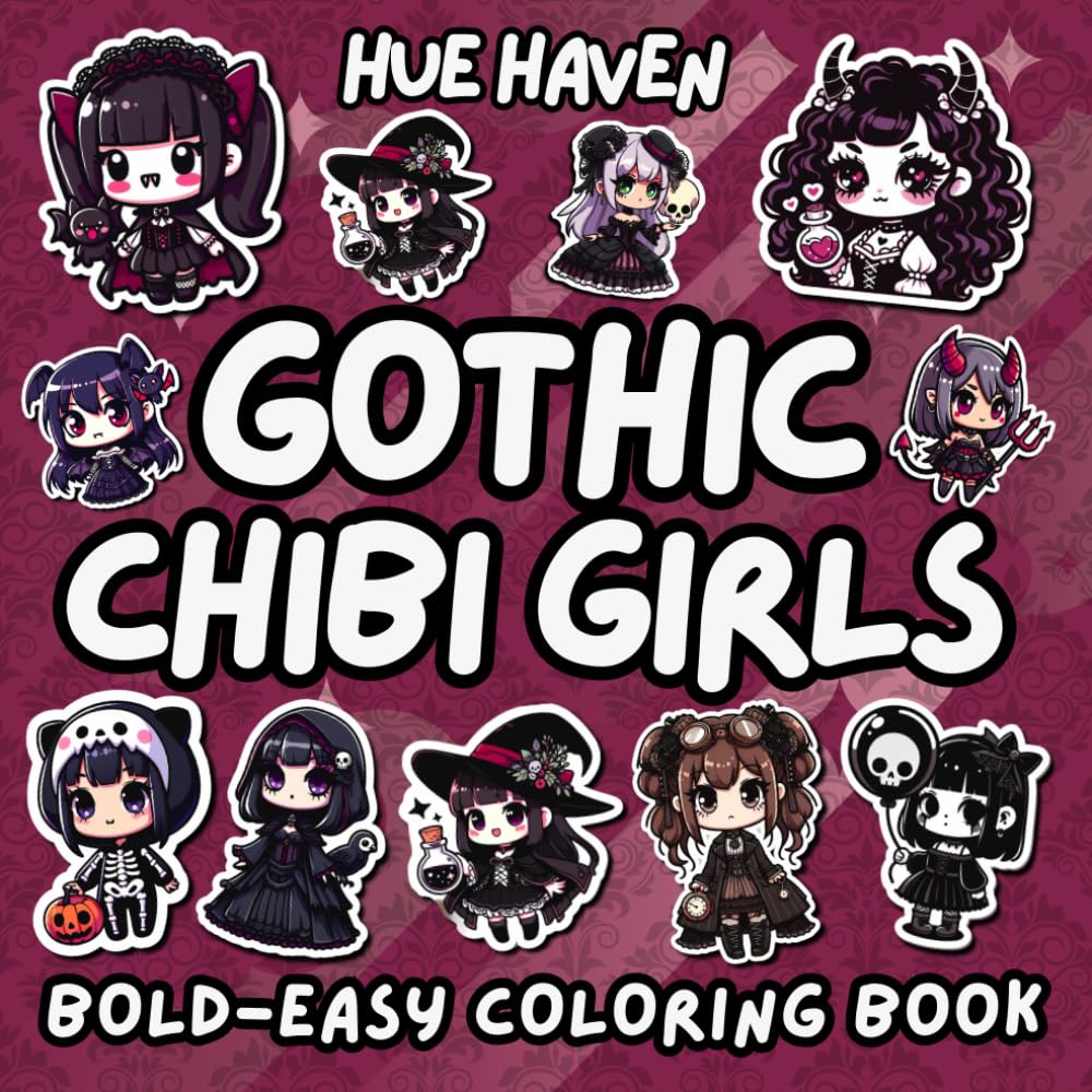 Gothic Chibi Girls: Bold and Easy Coloring Book for Kids and Adults Simple Stress Relief Designs of Cute Kawaii Anime Goth Girls.
