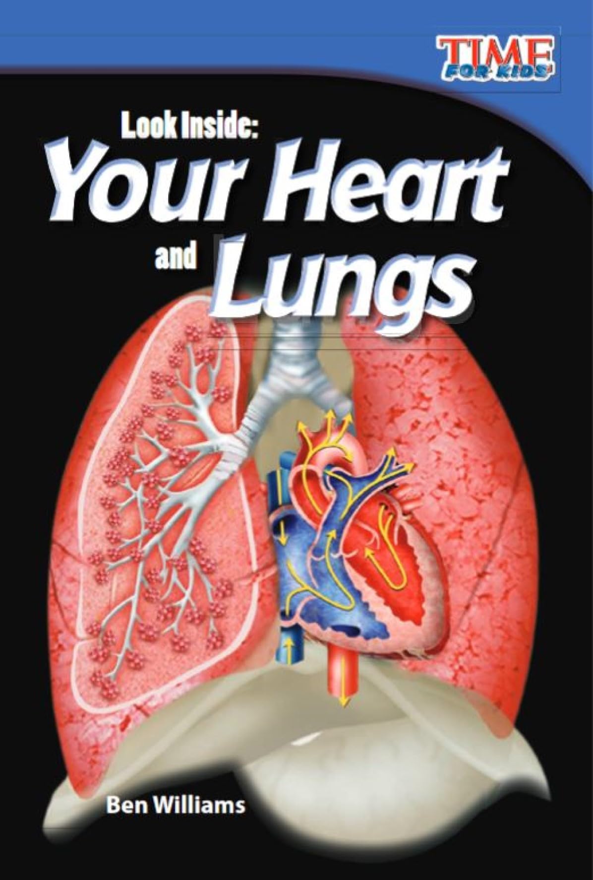 Look Inside: Your Heart and Lungs (TIME FOR KIDS®: Informational Text)