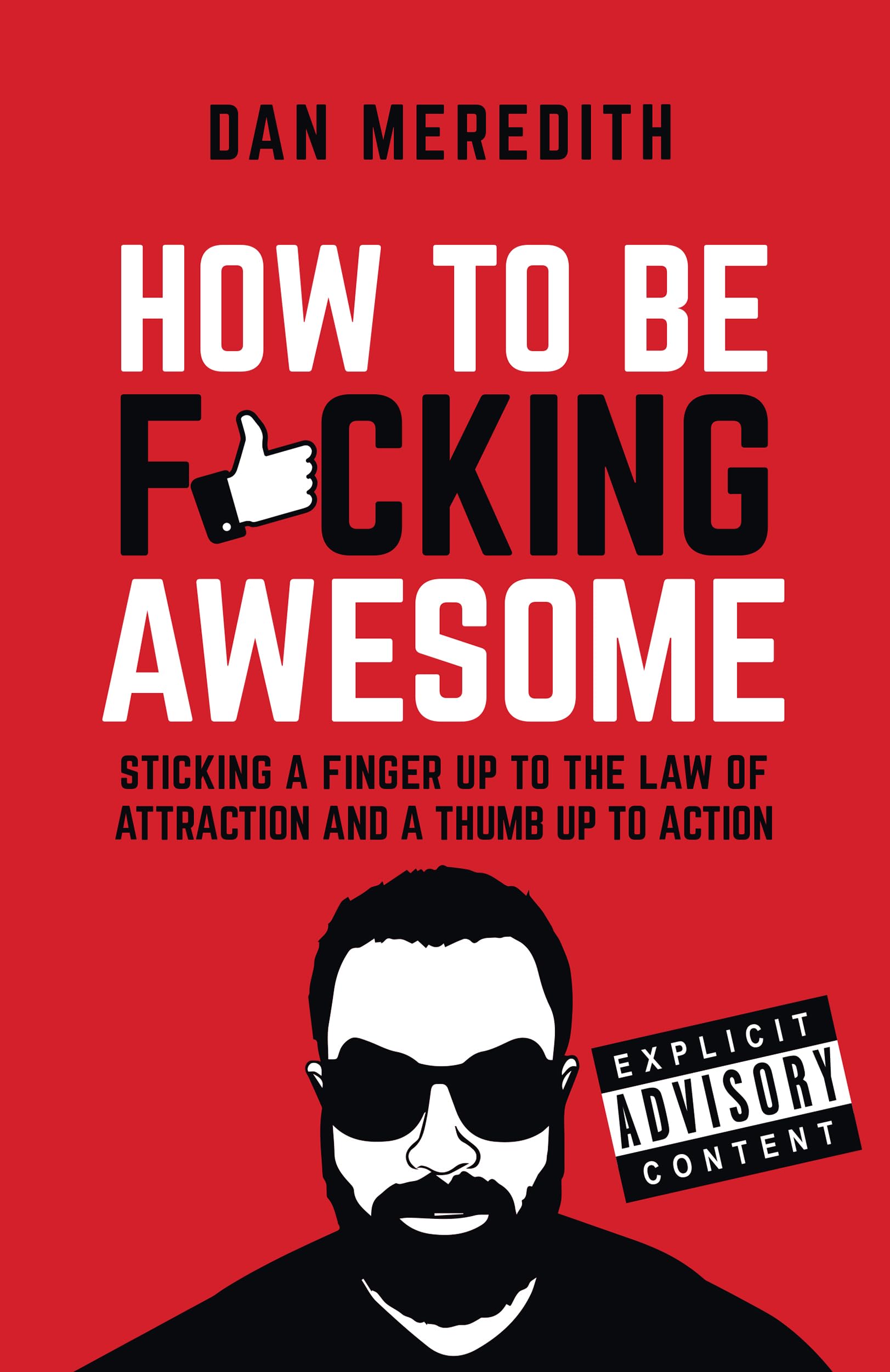 Dan Meredith How To Be F*Cking Awesome By - Business & Entrepreneurship Non Fiction - Paperback
